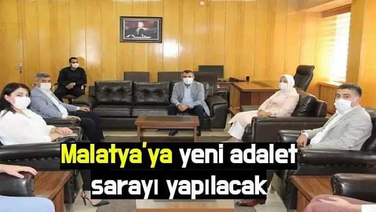 Malatya´ya yeni adalet sarayı yapılacak