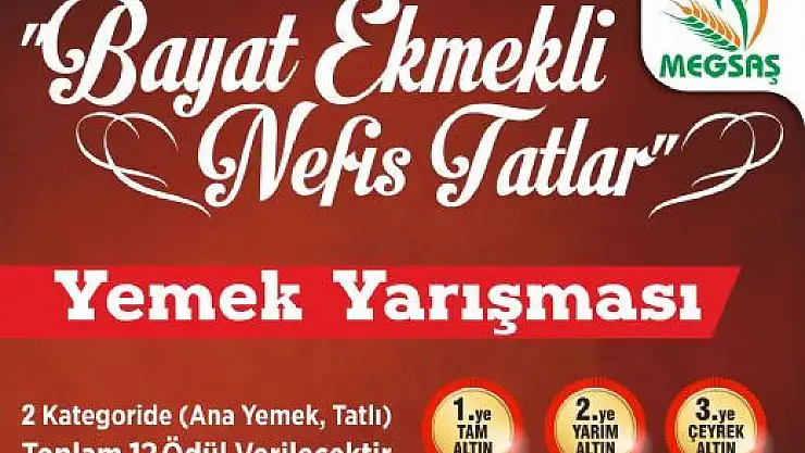 ' BAYAT EKMEKLİ NEFİS TATLAR'' YEMEK YARIŞMASI'''