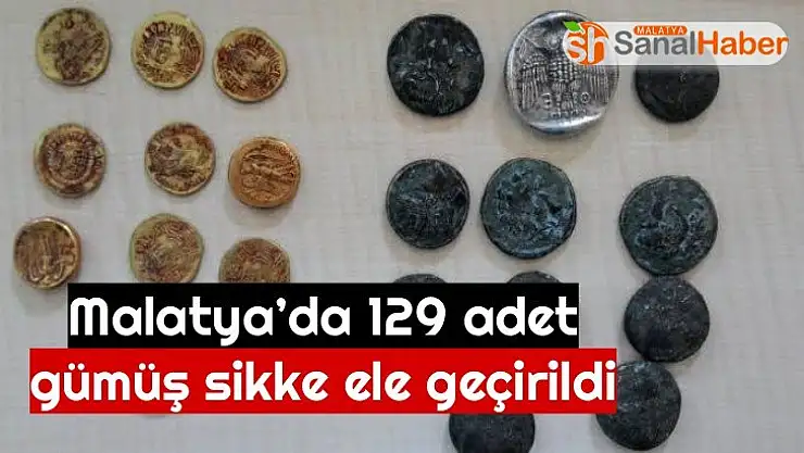 Malatya´da 129 adet gümüş sikke ele geçirildi