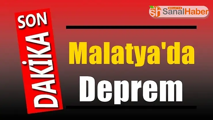 Malatya´da Deprem