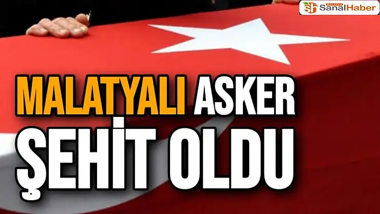 Malatyalı Asker Şehit oldu