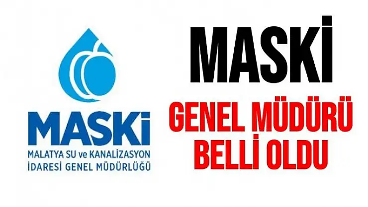 MASKİ Genel Müdürü belli oldu