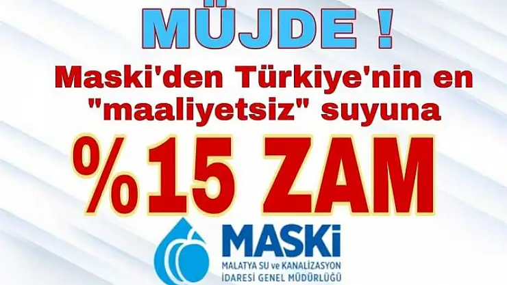 MASKİ Suya %15 zam yapmış 