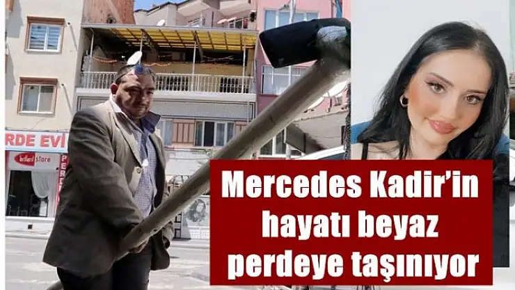 Mercedes Kadir´in hayatı beyaz perdeye taşınıyor