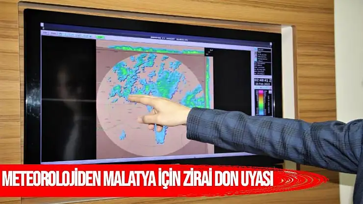 Meteorolojiden Malatya için zirai don uyası