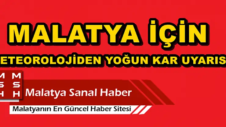 METEOROLOJİDEN YOĞUN KAR UYARISI