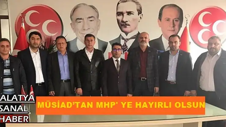 MÜSİAD´tan MHP İl Başkanına hayırlı olsun ziyareti