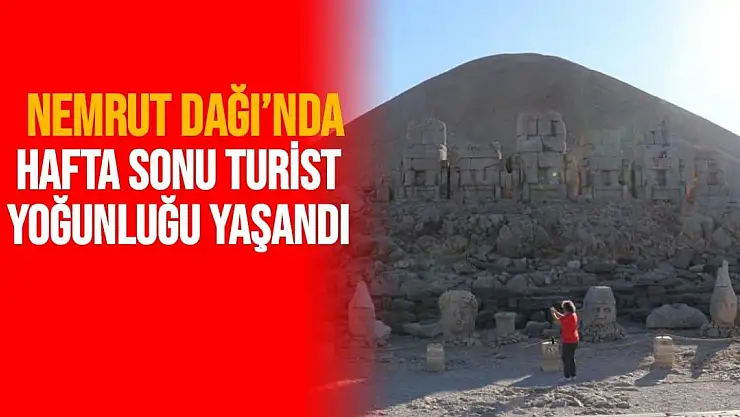 Nemrut Dağı´nda hafta sonu turist yoğunluğu yaşandı