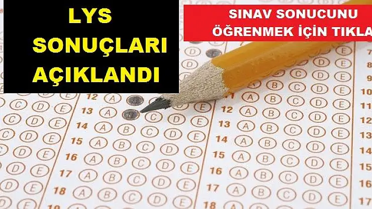 LYS sonuçları açıklandı
