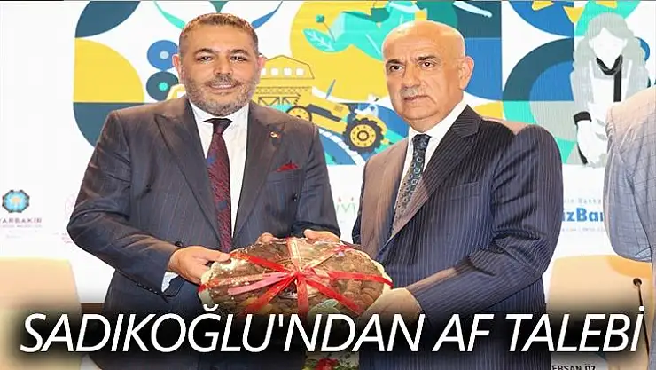 Sadıkoğlu´ndan af talebi