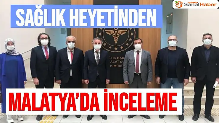 Sağlık heyetinden Malatya´da inceleme