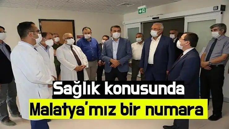 Sağlık konusunda Malatya´mız bir numara