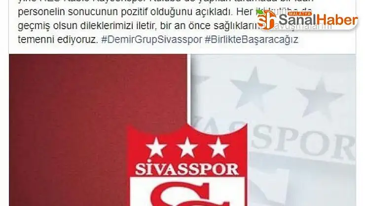 Sivasspor'dan Galatasaray ve Kayserispor'a geçmiş olsun mesajı