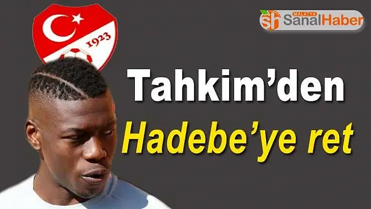 Tahkim´den Hadebe´ye ret