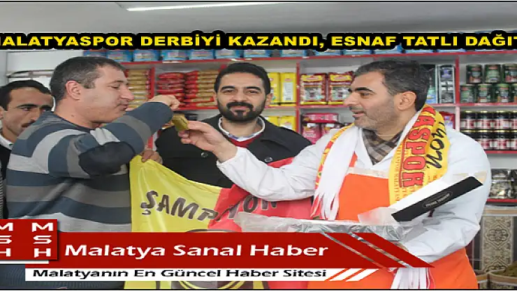  ALİMA YENİ MALATYASPOR DERBİYİ KAZANDI, ESNAF TATLI DAĞITTI