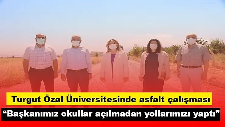 Turgut Özal Üniversitesinde asfalt çalışması