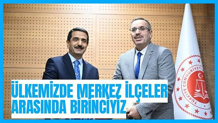 Ülkemizde merkez ilçeler arasında birinciyiz