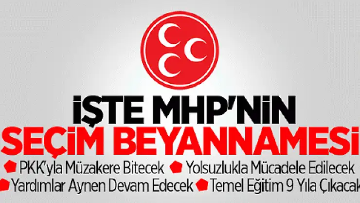 MHP seçim beyannamesini açıkladı