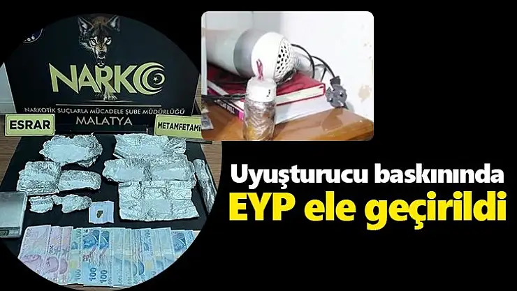 Uyuşturucu baskınında EYP ele geçirildi