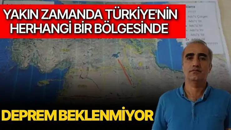 Yakın zamanda Türkiye'nin herhangi bir bölgesinde deprem beklenmiyor