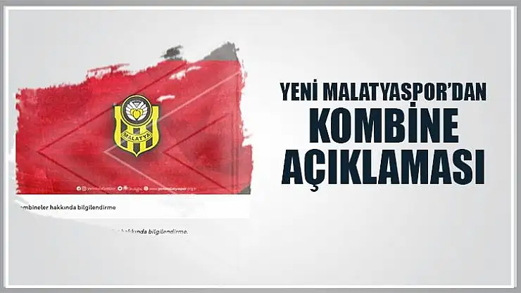 Yeni Malatyaspor´dan kombine açıklaması