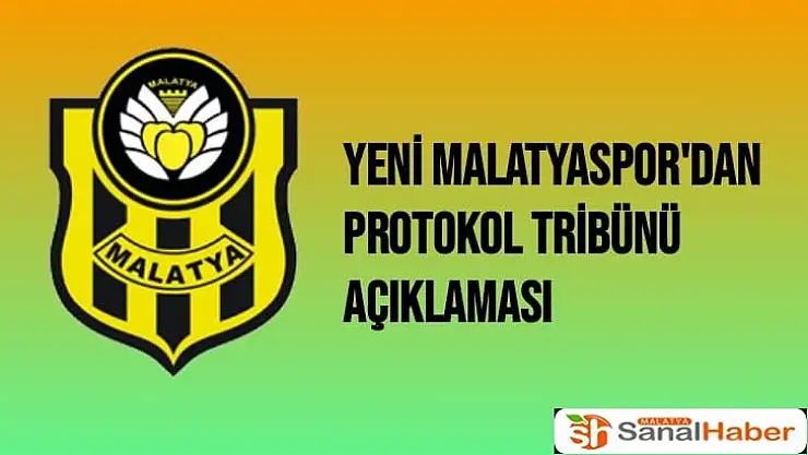 Yeni Malatyaspor´dan protokol tribünü açıklaması
