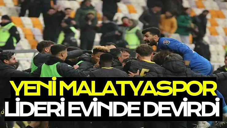 Yeni Malatyaspor lideri evinde devirdi