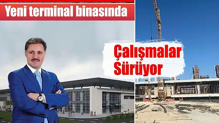 Yeni terminal binasında çalışmalar sürüyor 