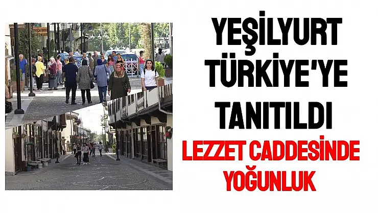 Yeşilyurt Türkiye'ye Tanıtıldı 