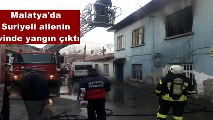 Malatya'da Suriyeli ailenin evinde yangın çıktı