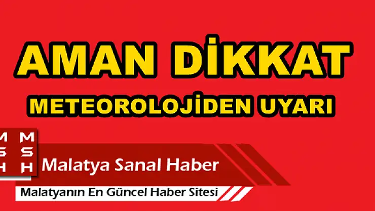 METEOROLOJİDEN, KUVVETLİ YAĞIŞ UYARISI