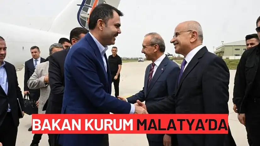 Bakan Kurum Malatya'da