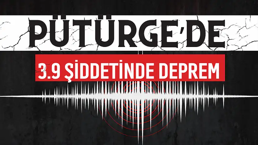 Pütürge'de 3.9 Şiddetinde Deprem