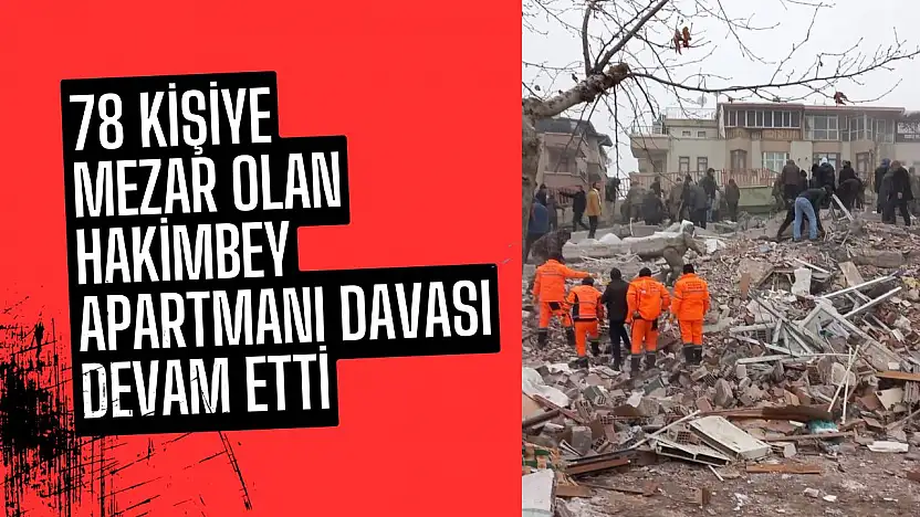 78 kişiye mezar olan Hakimbey Apartmanı davası devam etti