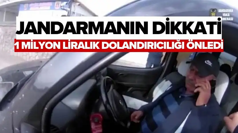 Jandarmanın Dikkati 1 Milyon Liralık Dolandırıcılığı Önledi