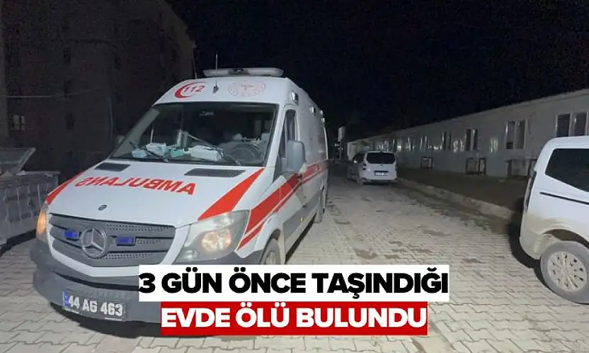 3 Gün Önce Taşındığı Evde Ölü Bulundu