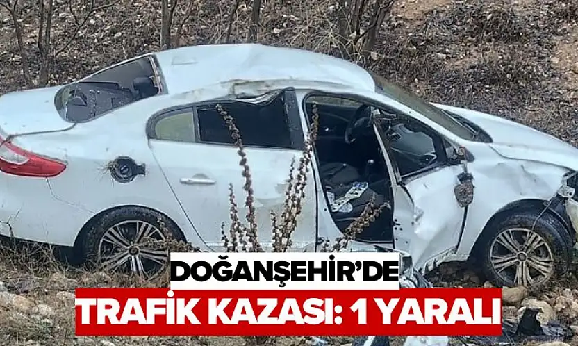 Doğanşehir'de Trafik Kazası: 1 Yaralı