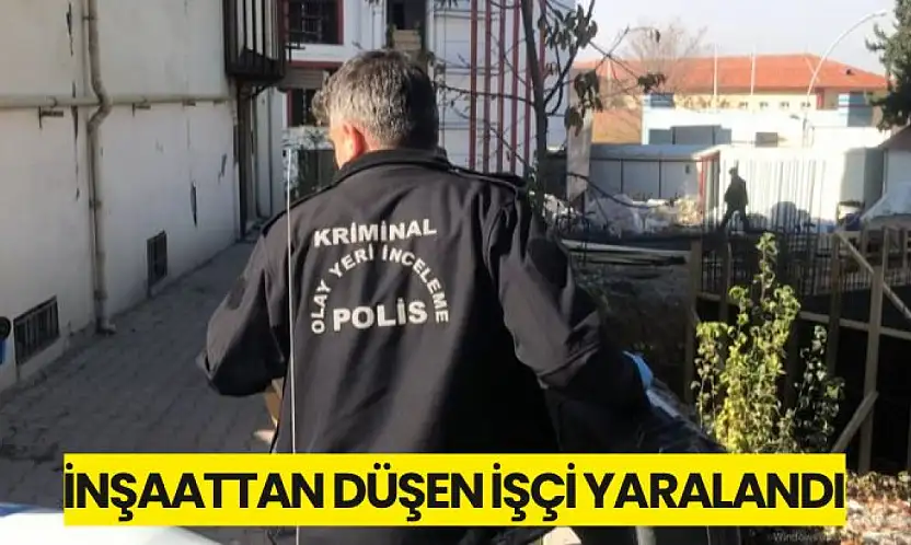 İnşaattan Düşen İşçi Yaralandı